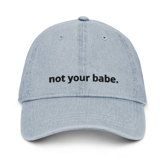 Not Your Babe Denim Hat